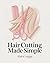 Hair Cutting Made Simple: M...