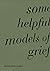 Some helpful models of grief