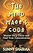 The Mind Mage's Code: Master Deep Focus and Find True Concentration