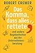 Das Komma, dass alles rettete... by Robert Cremer