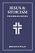 Jesus and Stoicism by Brittany Polat Jesus and Stoicism by Brittany Polat