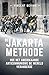 De Jakartamethode: Hoe het Amerikaanse anticommunisme de wereld veranderde (Dutch Edition)