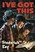 I've Got This! by Frederick Key