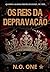 Os Reis da Depravação: um romance Harém Reverso (Portuguese Edition)