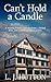 Can't Hold a Candle by L. J. Hutton