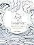 The A-Z of Longevity: How to Live a Longer, Healthier Life