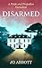 Disarmed: A Pride and Preju...