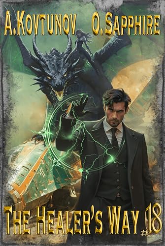 The Healer’s Way (Book 18): A Portal Progression Fantasy Series (The Healer's Way)