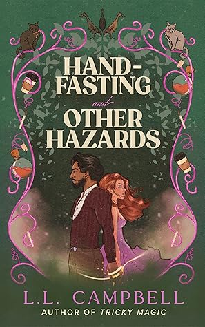 Hand-Fasting and Other Hazards by L.L.  Campbell