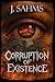Corruption of Existence