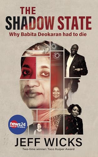 The Shadow State: Why Babita Deokaran had to die (Kindle Edition)