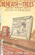Beneath the Trees Where Nobody Sees: Rite of Spring #3