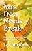 Mrs. Dove Needs a Break by Lee Michaels