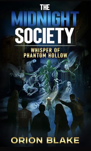 The Midnight Society: Whisper of Phantom Hollow (Kindle Edition)