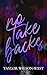No Take Backs: A Monster Erotica Novella