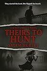 Theirs to Hunt  by Salem Hurley
