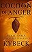 COCOON OF ANGER by KV Beck