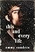 This and Every Life by Emmy Sanders