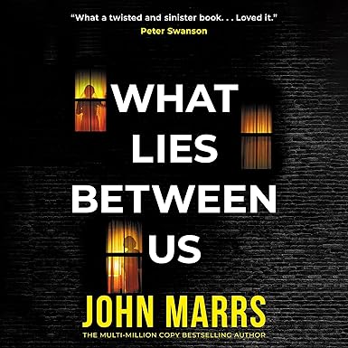 What Lies Between Us By John Marrs