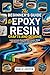THE BEGINNER’S GUIDE TO EPOXY RESIN CRAFTS AND DESIGNS: Learn to Create Stunning Resin Jewelry, Wood Art, Coasters, and More with Step-by-Step Projects and Pro Tips
