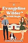 Evangeline Wilder...