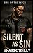 Silent as Sin: A Motorcycle Club Romance (Sins of the Patch Book 4)