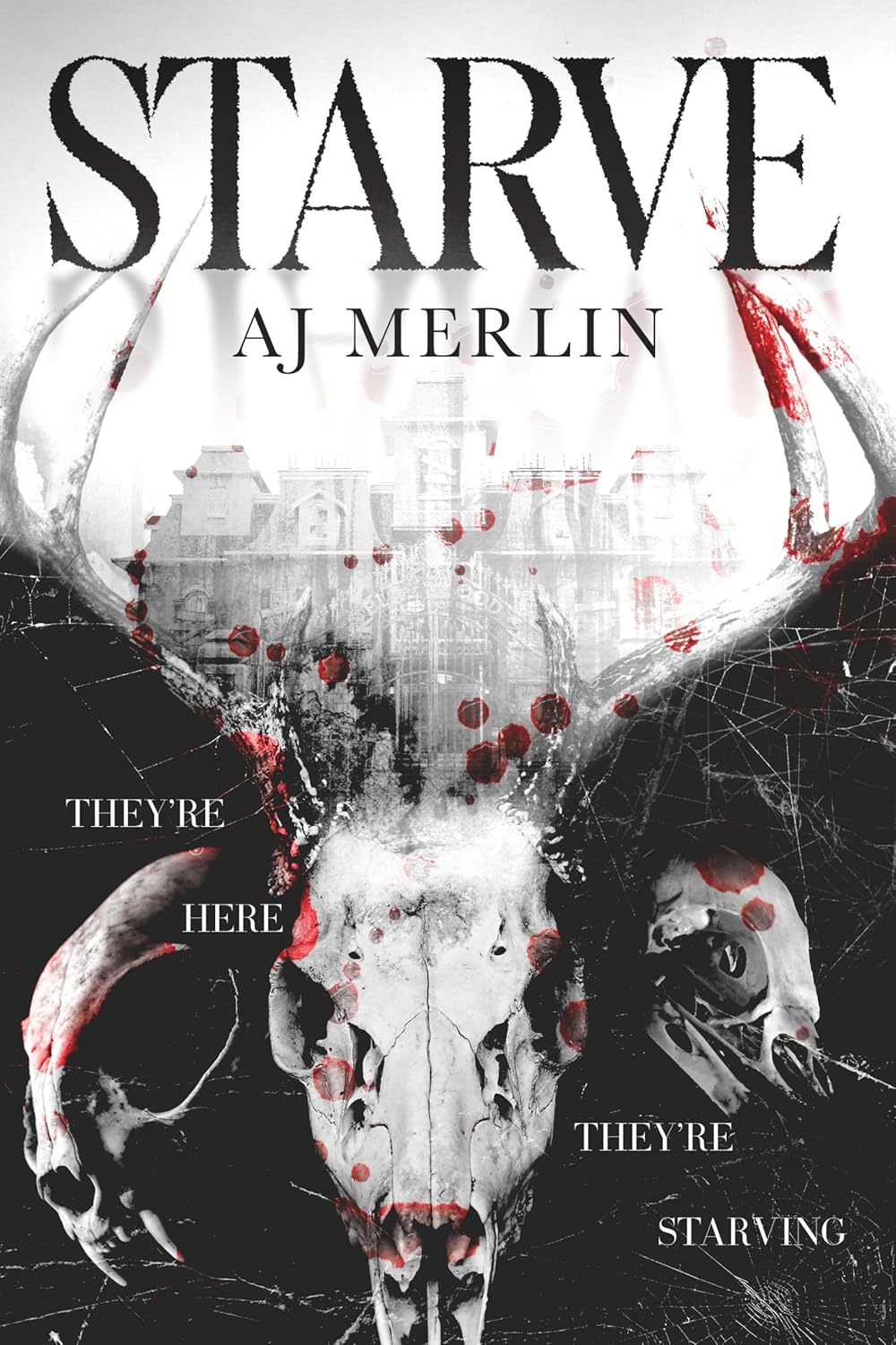 Starve (Kindle Edition)