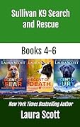 Sullivan K9 Search and Rescue Books 4-6