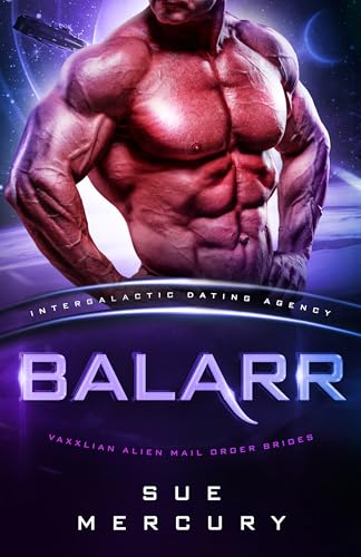 Balarr (Vaxxlian Alien Mail Order Brides #9)