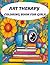 Art Therapy Coloring Book For Girls by Eli Rowan