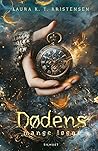 Dødens mange løgne by Laura K.T. Kristensen