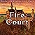 Fire Court by Allena Scott Fire Court by Allena Scott