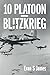 10 Platoon - Blitzkrieg