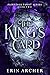The King's Card by Erin Archer The King's Card by Erin Archer