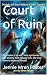 Court of Ruin: The realm is...