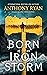 Born of an Iron Storm (Age of Wrath #2)