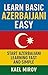 Learn Basic Azerbaijani Easy by Kael Mirov