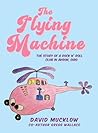 The Flying Machine: The Story of a Rock N' Roll Club in Akron, Ohio