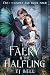 The Faery & the Halfling: G...