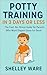 Potty Training in 3 Days or Less by Shelley Ware