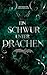 Ein Schwur unter Drachen (German Edition)