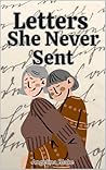 Letters She Never Sent: A Later-in-Life Second Chance Lesbian Romance Short Story