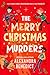 The Merry Christmas Murders by Alexandra Benedict