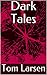 Dark Tales