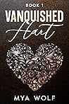 Vanquished Hart (Vanquished Hart, #1)