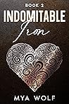 Indomitable Iron Book 2