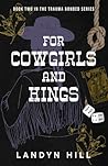 For Cowgirls and Kings (The Trauma Bonded Series)