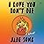 I Love You Don't Die: A Novel