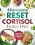 THE HORMONE RESET CORTISOL ...