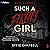 Such a Filthy Girl by Effie Campbell